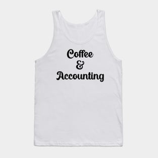 Coffee And Accounting Tank Top